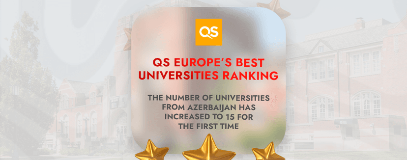 The number of Azerbaijani universities in the QS Europe ranking has reached 15